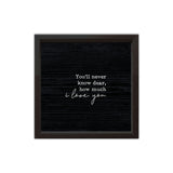 You'll Never Know | Wood Sign