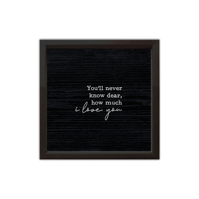 You'll Never Know | Wood Sign