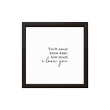 You'll Never Know | Wood Sign