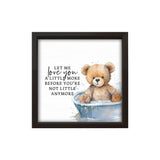 Let Me Love You A Little More | Wood Sign