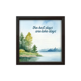 The Best Days Are Lake Days | Wood Sign