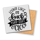 F--k This Shit o'Clock | Coaster
