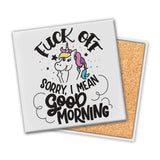 F--k Off, Sorry I Mean Good Morn | Coaster