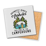 Drunkest Bunch Of Assholes | Coaster
