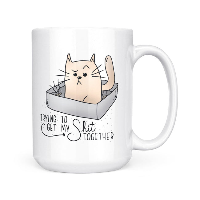 Trying To Get My Shit Together | Mug