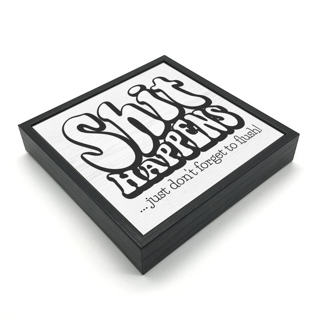 Shit Happens | 'Chunky' Wood Sign
