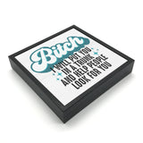 Bitch, I Will Put You In A Trunk | 'Chunky' Wood Sign