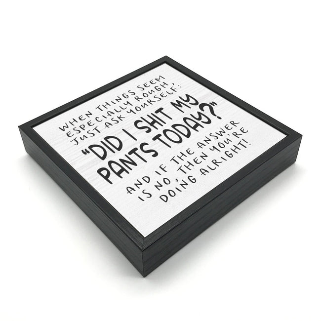 Shit My Pants | Wood Sign