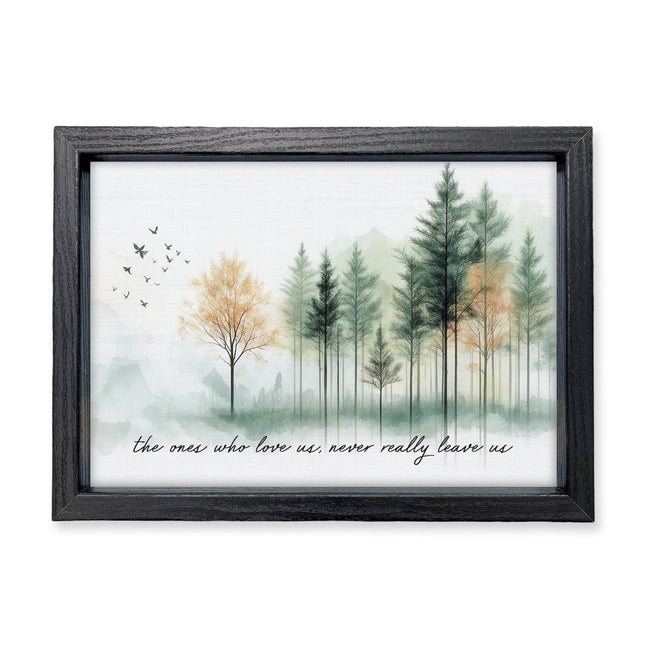 The Ones Who Love Us | Wood Sign