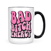 Bad Bitch Energy | Mug