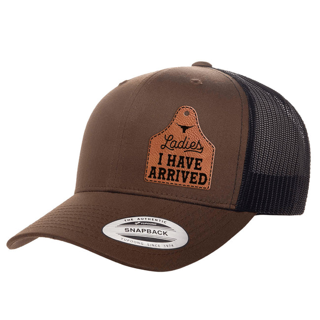 Ladies I Have Arrived | Leather Patch Hat