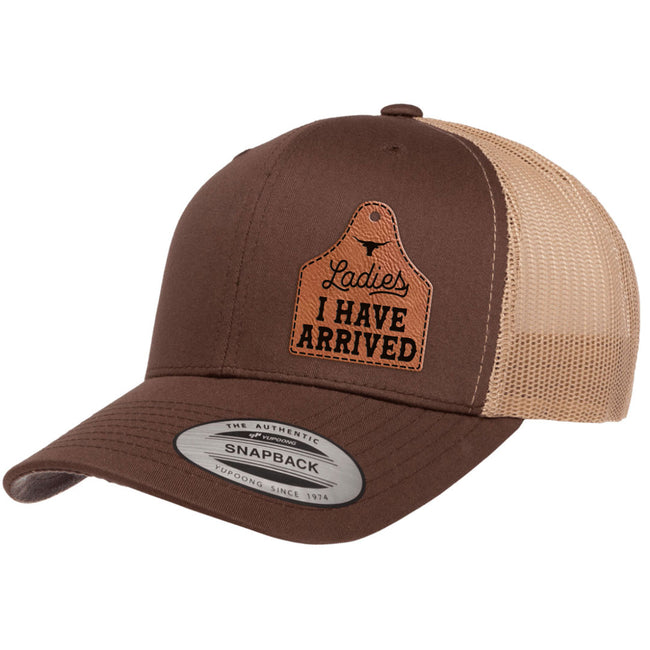 Ladies I Have Arrived | Leather Patch Hat