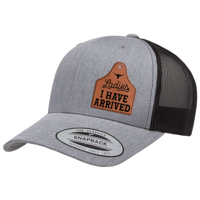 Ladies I Have Arrived | Leather Patch Hat