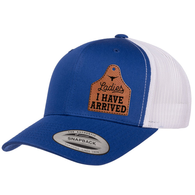 Ladies I Have Arrived | Leather Patch Hat