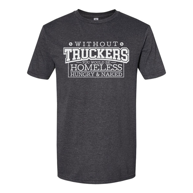 Without Truckers | T-Shirt