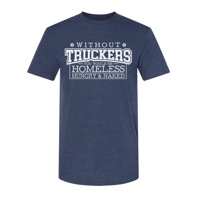 Without Truckers | T-Shirt