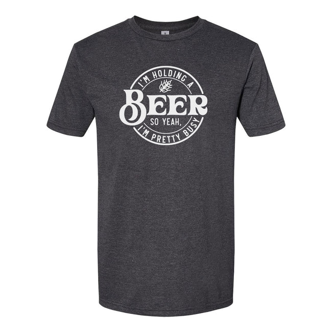 I'm Holding A Beer | T-Shirt