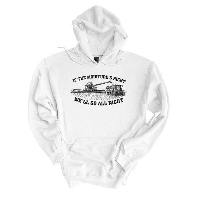 If The Moisture's Right | Hoodie