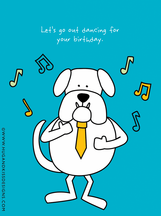 Let’s go out dancing for your birthday | Hug & Kiss Card