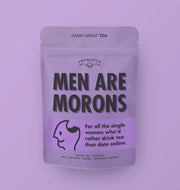 Men Are Morans | Tea