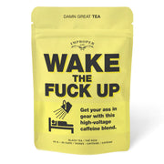 Wake the Fuck Up | Tea