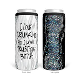 I Love Drunk Me | Slim Can Cooler