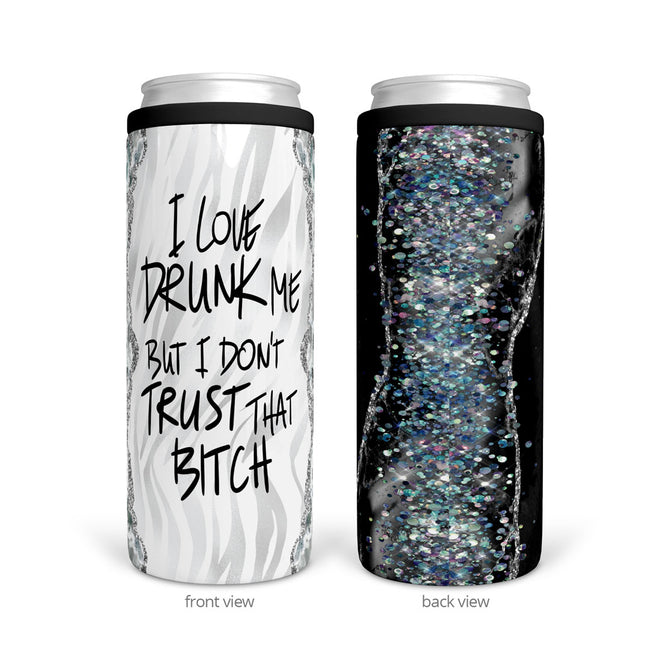 I Love Drunk Me | Slim Can Cooler
