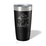 The Mountains Are Calling - 20oz Insulated Tumbler