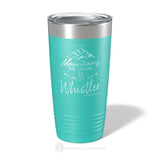 The Mountains Are Calling - 20oz Insulated Tumbler