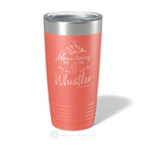 The Mountains Are Calling - 20oz Insulated Tumbler