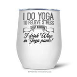 I Do Yoga | Tumbler