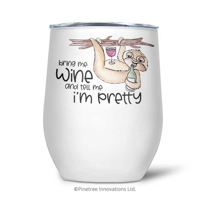 Bring Me Wine and Tell Me I'm Pretty | Tumbler