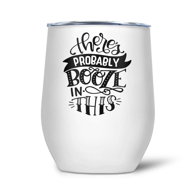There's Probably Booze In This | Tumbler