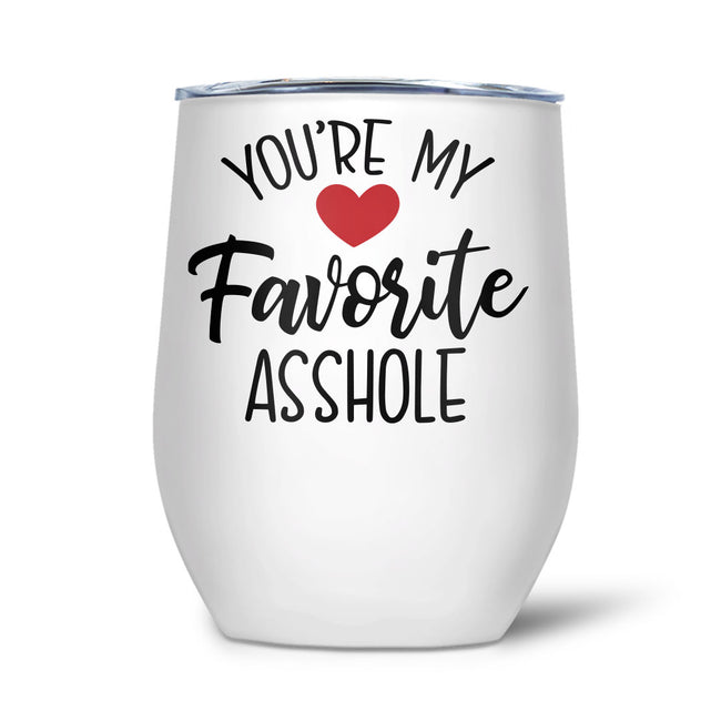 You're My Favorite Asshole | Tumbler