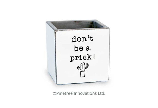 Don't Be A Prick