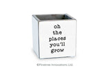 Oh The Places You'll Grow
