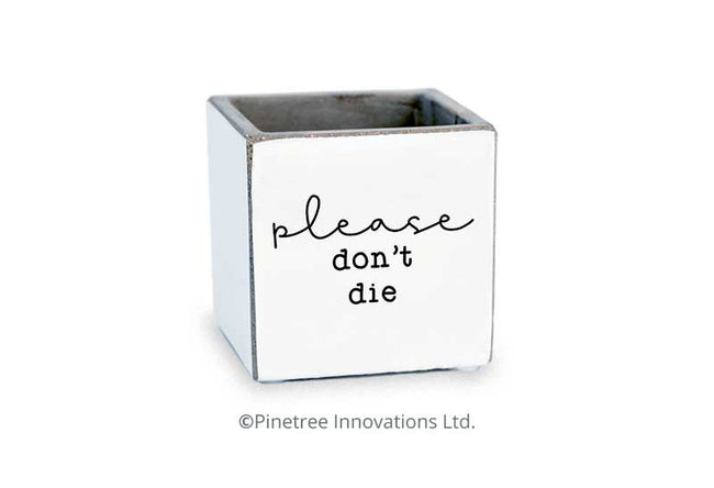 Please Don't Die
