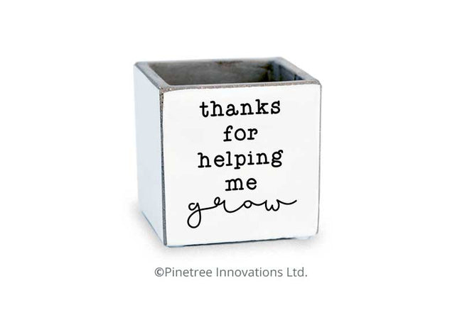 Thank You For Helping Me Grow