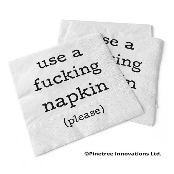 Use a F--king Napkin | Beverage Napkins