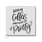 Bring Me Coffee | Magnet