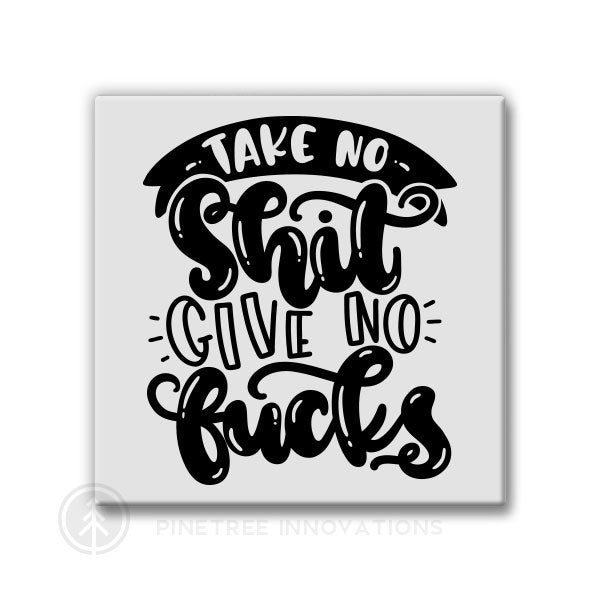 Take No Sh-t | Magnet