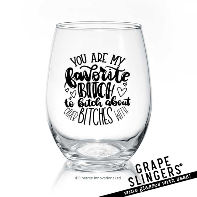 Favorite B-tch | Wine Glass