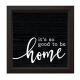 It's Good to be Home