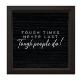 Tough Times Never Last