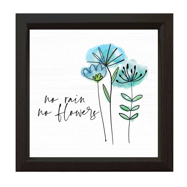 No Rain, No Flowers | Wood Sign