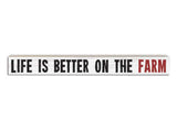 Life is Better on the Farm