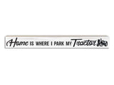 Home is Where I Park My Tractor