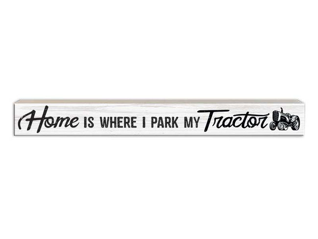 Home is Where I Park My Tractor