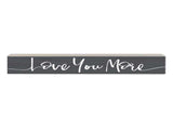 Love You More
