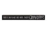 There's No Place Like Home...Except Grandpa's